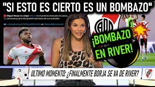 ¡IMPACTO URGENTE RIVER! RUBINSKA Y TODO SOBRE EL CASO BORJA Y RIVER PLATE | Mercado de Pases River