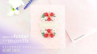 Spellbinders December 2024 Embossing Folder of the Month – Heart Swag