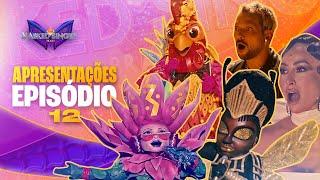 APRESENTAÇÕES EP 12 (FINAL) | THE MASKED SINGER BRASIL l TEMPORADA 3