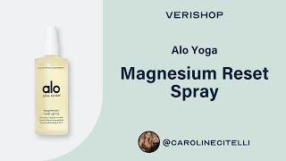 Alo Yoga Magnesium Reset Spray Review