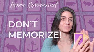 HOW NOT TO MEMORIZE CARD MEANINGS ~ #Lenormand #LearnLenormand #Tarot