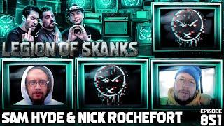 LOS w Sam Hyde & Nick Rochefort - Thick Cut Bacon - Episode 851