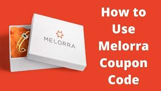 How to Use Melorra Coupon Code?