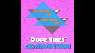 Dope Vibes Continuous Mix