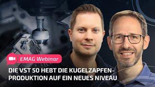 Kugelzapfenproduktion mit extrem kurzen Span-zu-Span-Zeiten - Präzise Kugelgelenke | Webinar @ EMAG