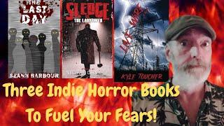 Three More Amazing Indie Horror Books To Fuel Your Fears!