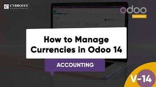 How to Manage Multi-Currencies in Odoo 14 | Odoo 14 Accounting