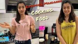 Rashmika Mandanna Cooking Food Latest Video 2020 | Instagram Post