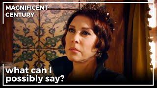 Hatice Sultan Told The Marriage News To Sultana | Magnificent Century