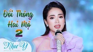 Đồi Thông Hai Mộ 2 - Như Ý (Quán Quân Solo Cùng Bolero 2018) | MV Official