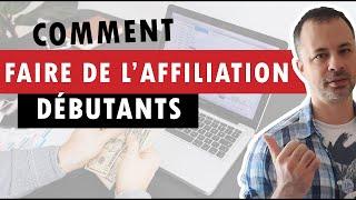 Comment faire de l’affiliation en 4 étapes en partant de zéro (Affiliation Marketing Débutants)