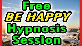 Free BE HAPPY Hypnosis Session