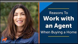 Reasons To Work with an Agent When Buying a Home with Lisa Angelicola