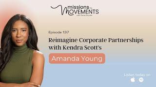 Reimagine Corporate Partnerships with Kendra Scott's Amanda Young