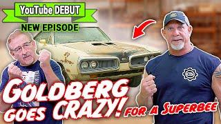 NEW EPISODE: GOLDBERG GOES INSANE!