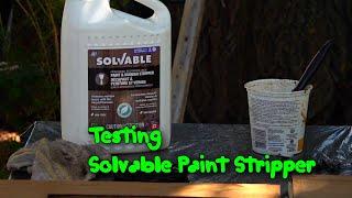 Solvable Paint Stripper - Does it Work?