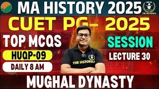 CUET PG-2025| MA HISTORY (HUQP09) History Class 30 | MCQ+PYQ Session| by Vishnu Sir