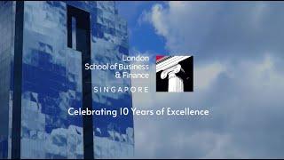 LSBF Singapore: Celebrating 10 Years of Excellence