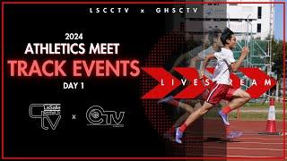 [Track Events] 2024-2025 Inter-School Athletics Meet Competition D1 Day 1 LSC x GHS Live Broadcast