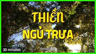 THIỀN NGỦ TRƯA - Thư Giãn 30 Phút Ngủ Trưa | Thiền Hiên Dương