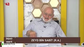 İrşad Vakti - Ali Galip Doğan / Zeyd Bin Sabit (r.a.)