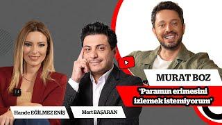 Murat BOZ- Mert BAŞARAN "Paramın erimesini izlemek istemiyorum" / Cebimdeki Dünya