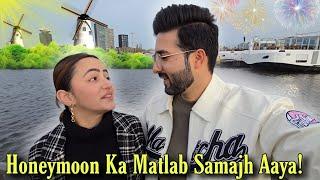 Aaj Honeymoon Ka Matlab Samaj Aa Gaya || Amsterdam || Europe Trip || Jyotika and Rajat