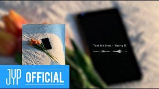 Young K - “Text Me Now” Official Audio