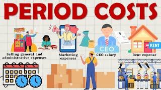 Period Costs - Definition, Example, Impact on Accounting Income Statement.