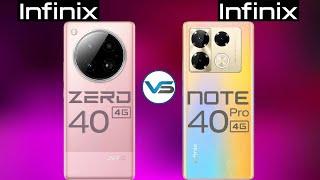 Infinix Note 40 Pro 4G VS Infinix Zero 40 4G | Infinix Zero 40 4G VS Infinix Note 40 Pro 4G