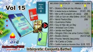 Melodias Celestiales ( 197 al 210 ) Vol 15 Conjunto Bethel PERU