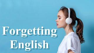 What Should You Do If You Keep Forgetting English? - Podcast Learning English 2025