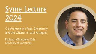 Wolfson Syme Lecture 2024 - Professor Christopher Kelly