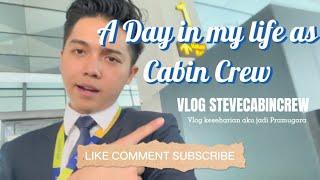 VLOG KESEHARIAN STEVE SEBAGAI PRAMUGARA 