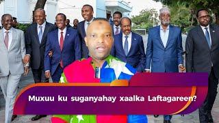 MUXUU KU SUGANYAHAY XAALKA LAFTAGAREEN? (4708)