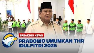 BREAKING NEWS - PRABOWO UMUMKAN THR IDULFITRI 2025