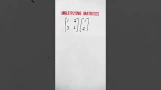 Multiplication of Two Matrices | #matrix #multiplication #maths #shorts