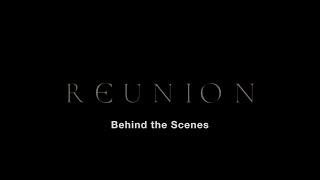 Reunion / behind the scenes - burnbarrelfilms