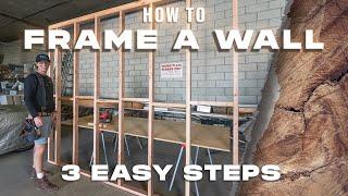 How to FRAME a Wall - 3 EASY STEPS