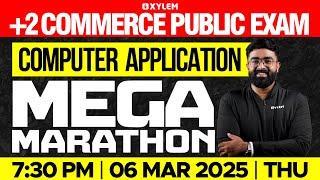 Plus Two Commerce - Computer  Application | Public Exam - Mega Marathon | Xylem Plus Two Commerce