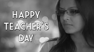 Teacher's Day Special - A Tribute To Teachers [2014]