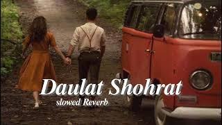 Daulat Shohrat (Slowed + Reverb) song Lyrics| ft.Kailash Kher