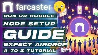 Farcaster Node Setup Guide,  Expect #Airdrop , No coding - Hindi