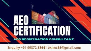 Authorized Economic Operator (AEO) What is AEO certification? AEO Consultant