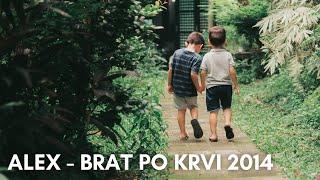 Alex - Brat po krvi (OFFICIAL MUSIC VIDEO 2014)