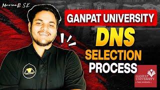 GANPAT University DNS Selection Process | How to get Sponsorship? | MarineR Sk