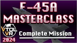 VTOL VR Tutorial: Complete F-45A Full Mission