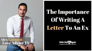 Writing A Letter To An Ex Can Change Everything