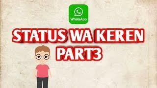 STATUS WA KEREN | Part3 | SiCokelat Official