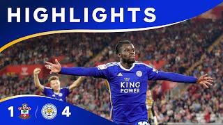 BIG FRIDAY WIN  | Southampton 1 Leicester City 4